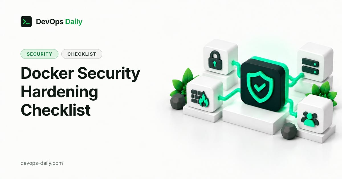 Docker Security Hardening Checklist