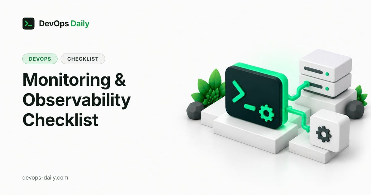 Monitoring & Observability Checklist