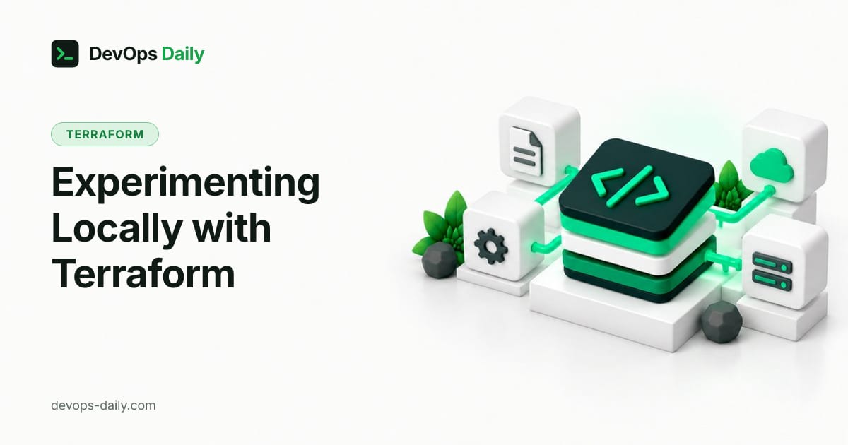 Experimenting Locally with Terraform