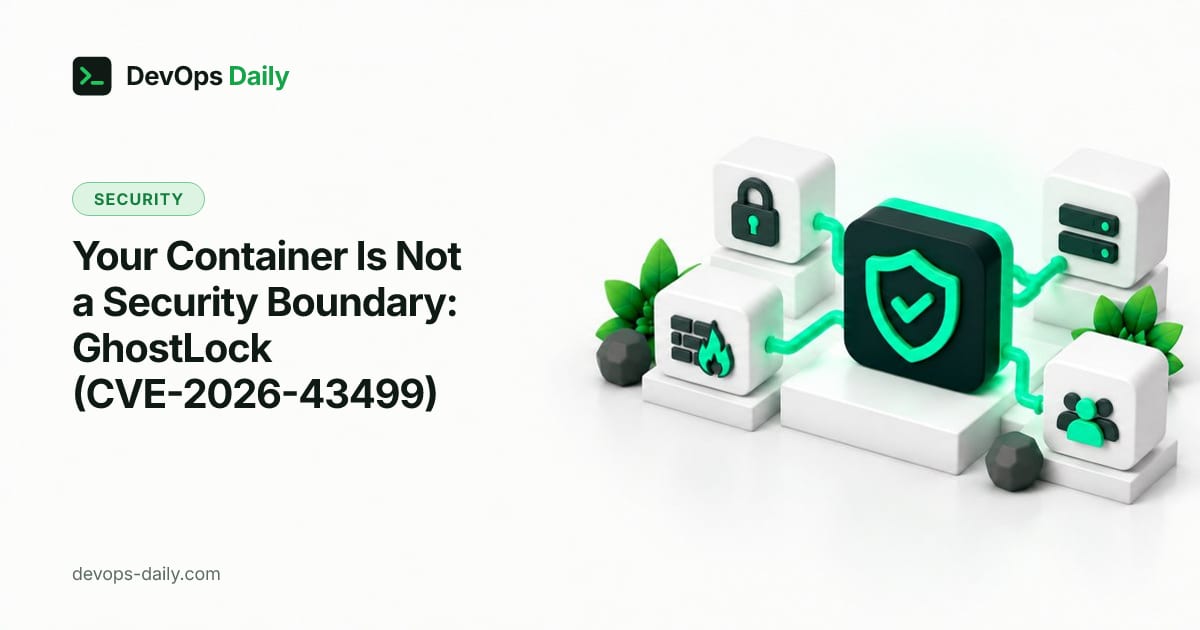 Your Container Is Not a Security Boundary: GhostLock (CVE-2026-43499)