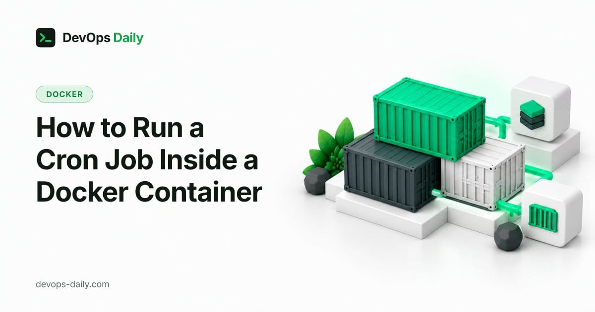 How to Run a Cron Job Inside a Docker Container