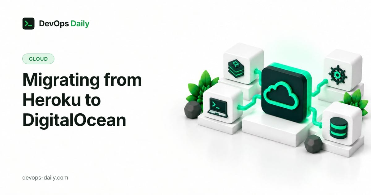 Migrating from Heroku to DigitalOcean