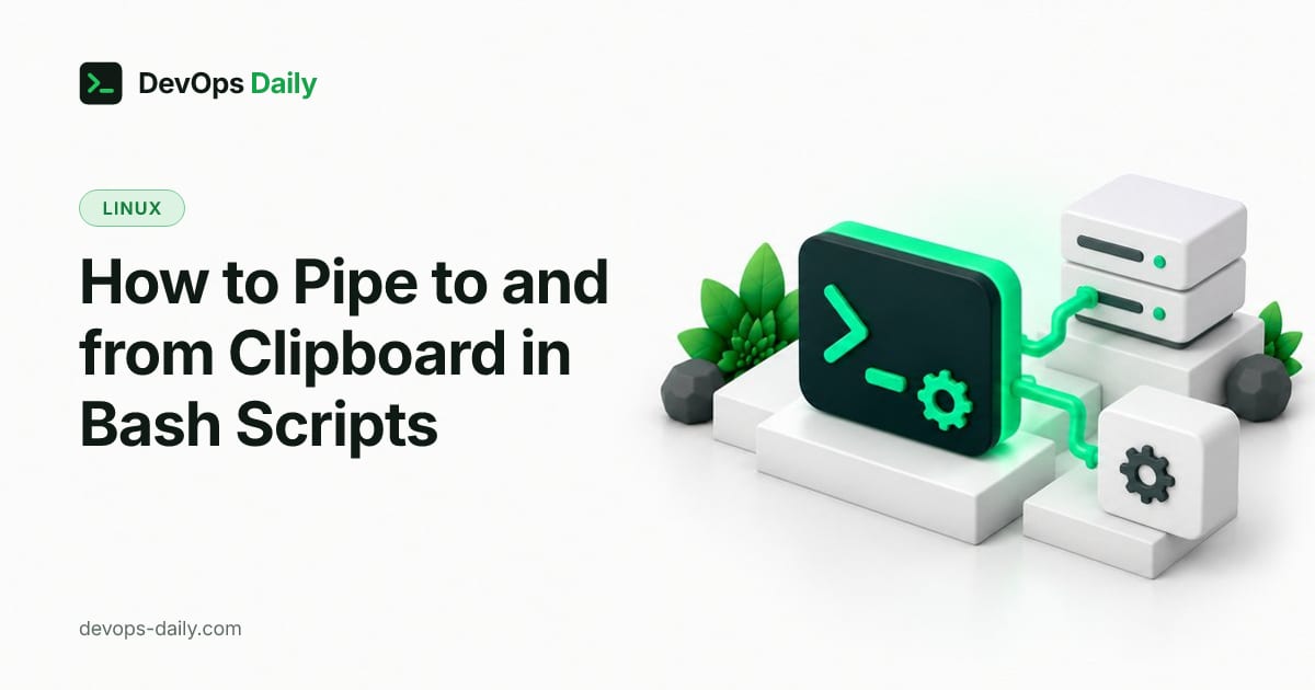 How to Pipe to and from Clipboard in Bash Scripts