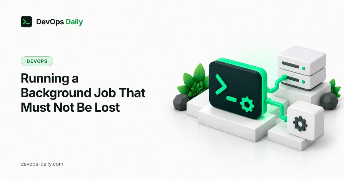 Running a Background Job That Must Not Be Lost